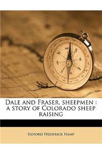 Dale and Fraser, Sheepmen