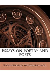 Essays on Poetry and Poets