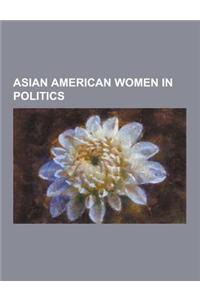 Asian American Women in Politics
