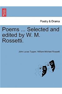 Poems ... Selected and Edited by W. M. Rossetti.