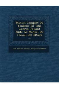 Manuel Complet Du Fondeur En Tous Genres