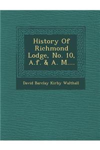 History of Richmond Lodge, No. 10, A.F. & A. M....