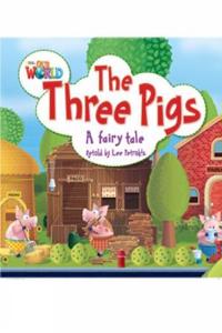 Our World Readers: The Three Pigs