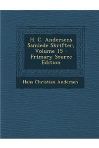 H. C. Andersens Samlede Skrifter, Volume 15