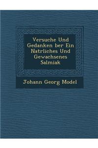 Versuche Und Gedanken Ber Ein Nat Rliches Und Gewachsenes Salmiak