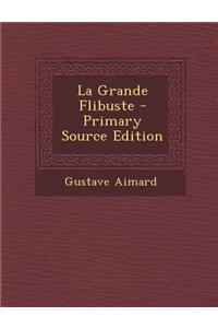 La Grande Flibuste