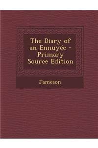 The Diary of an Ennuyee