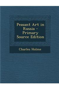 Peasant Art in Russia