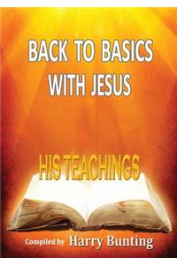 Back to Basics with Jesus: His Teachings