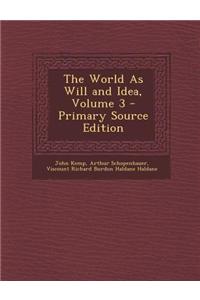 The World as Will and Idea, Volume 3