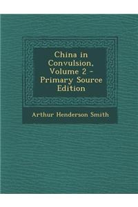China in Convulsion, Volume 2