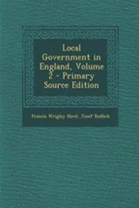 Local Government in England, Volume 2