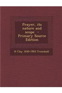 Prayer, Its Nature and Scope