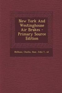 New York and Westinghouse Air Brakes