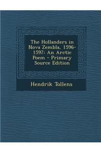 The Hollanders in Nova Zembla, 1596-1597