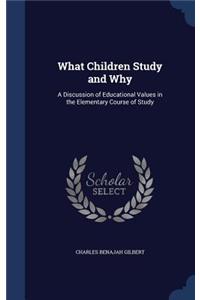 What Children Study and Why