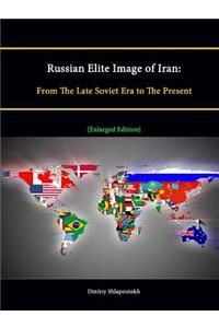 Russian Elite Image of Iran