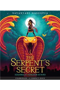 Serpent's Secret (Kiranmala and the Kingdom Beyond #1)