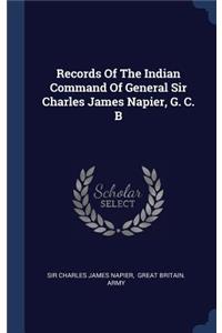 Records Of The Indian Command Of General Sir Charles James Napier, G. C. B