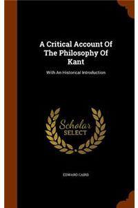 A Critical Account Of The Philosophy Of Kant