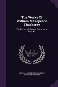 Works Of William Makepeace Thackeray