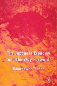 Japanese Economy and the Way Forward