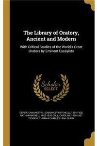 The Library of Oratory, Ancient and Modern