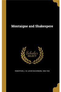 Montaigne and Shakespere