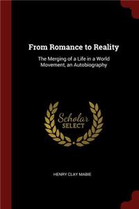 From Romance to Reality