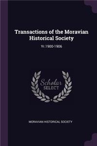 Transactions of the Moravian Historical Society