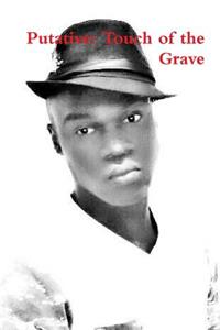 Putative: Touch of the Grave