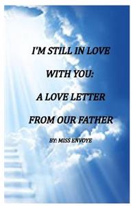 I'm Still in Love with You: A Love from Our Father