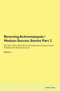 Reversing Achromatopsia / Maskun: Succes