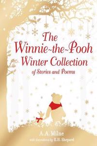 Winnie-the-Pooh Winter Collection of Stories and Poems