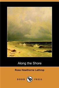 Along the Shore (Dodo Press)