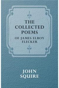 Collected Poems of James Elroy Flecker