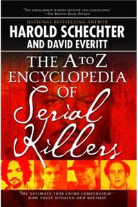 A to Z Encyclopedia of Serial Killers