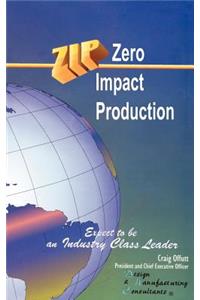 Zip Zero Impact Production