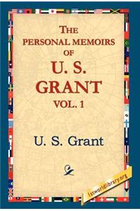 Personal Memoirs of U.S. Grant, Vol 1.