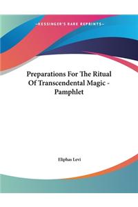 Preparations for the Ritual of Transcendental Magic - Pamphlet