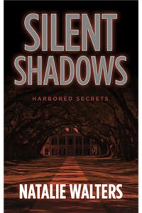 Silent Shadows