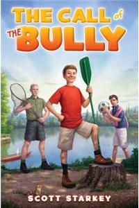 The Call of the Bully