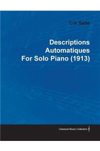 Descriptions Automatiques by Erik Satie for Solo Piano (1913)