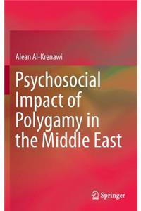 Psychosocial Impact of Polygamy in the Middle East