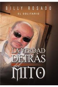 La Verdad Detr S del Mito