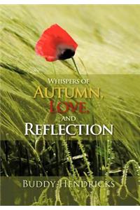 Whispers of Autumn, Love, and Reflection