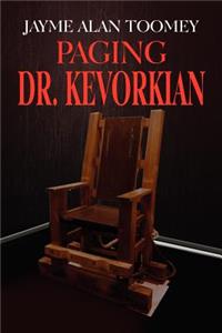 Paging Dr. Kevorkian