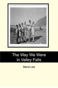 Way We Were in Valley Falls