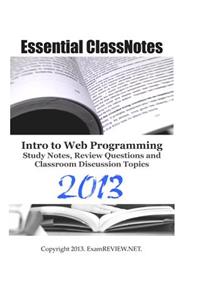 Essential ClassNotes Intro to Web Programming Study Notes, Review Questions and Classroom Discussion Topics