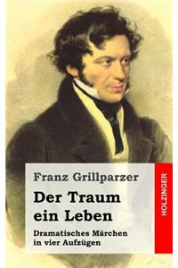 Der Traum ein Leben